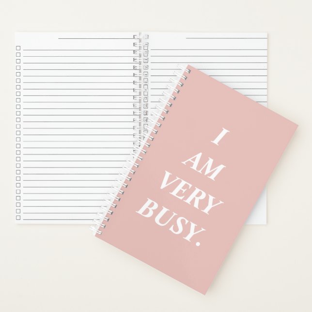 I Am Very Busy Spiral Notebook (Inside)