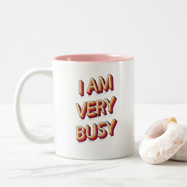 I Am Very Busy Two-Tone Coffee Mug (With Donut)