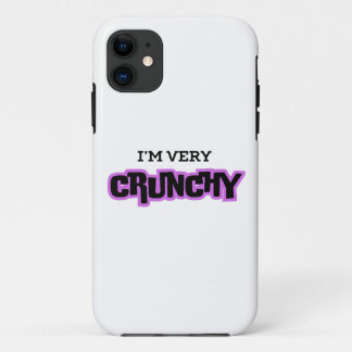 I am very Crunchy iPhone 11 Case
