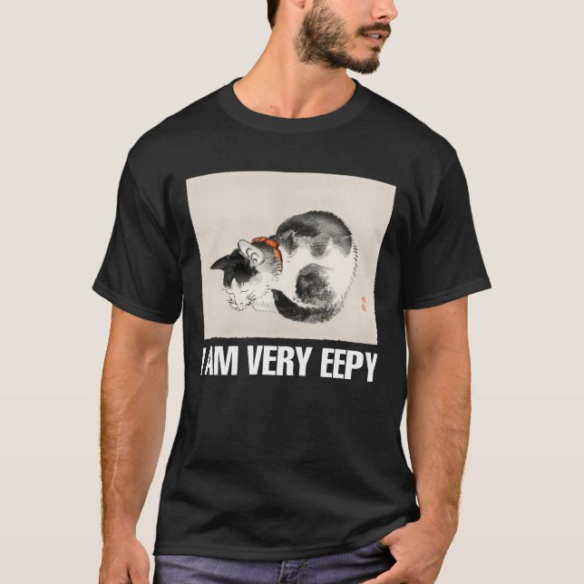 I am very eepy cat meme T-Shirt (Front)