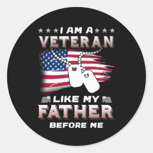 I Am Veteran Like My Father Before Me Veteran Classic Round Sticker