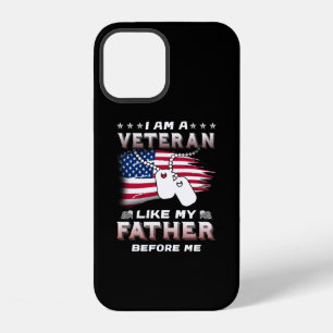 I Am Veteran Like My Father Before Me Veteran iPhone 12 Case