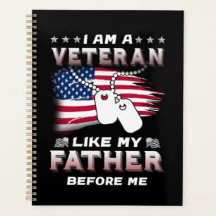 I Am Veteran Like My Father Before Me Veteran Planner