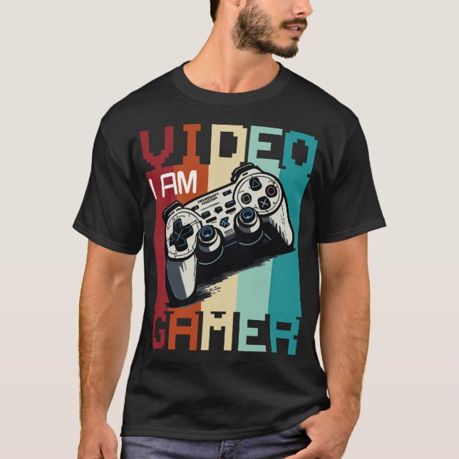 I Am Video Gamer T-Shirt (Front)