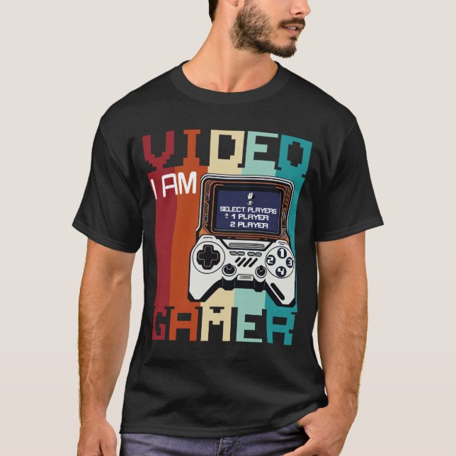 I Am Video Gamer T-Shirt (Front)