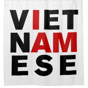 I AM VIETNAMESE SHOWER CURTAIN