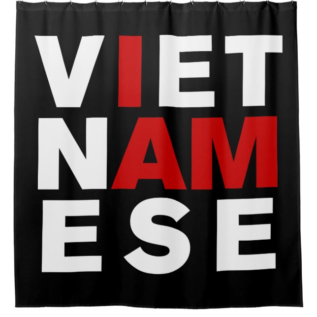 I AM VIETNAMESE SHOWER CURTAIN (Front)