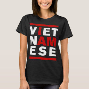 I AM VIETNAMESE T-Shirt