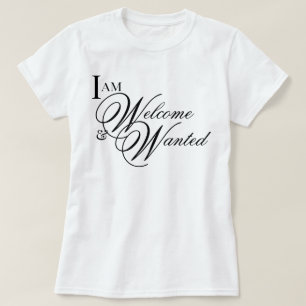 "I Am Welcome & Wanted" aesthetic joy affirmation T-Shirt