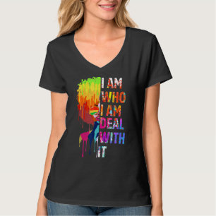 I Am Who I Am Deal With It Black Queen Lady Natura T-Shirt