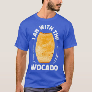 I Am With The Avocado 1 T-Shirt
