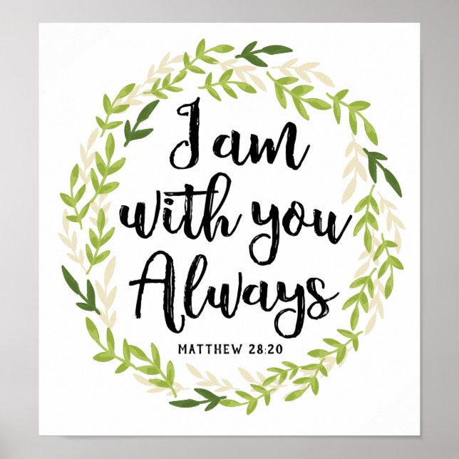 I Am with You Always Art Print (Front)