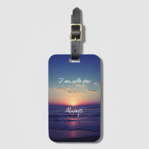 I am with you Always Bible Verse Case-Mate iPhone  Luggage Tag
