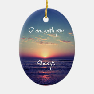 I am with you Always Bible Verse Ceramic Tree Decoration
