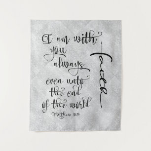 I Am With You Always Bible Verse Christian Tapestry