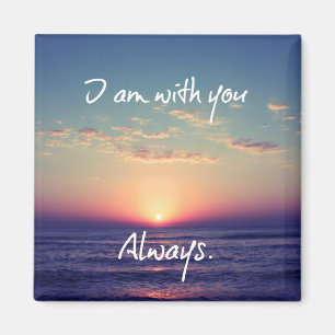 I am with you Always Bible Verse Magnet