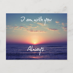 I am with you Always Bible Verse Postcard