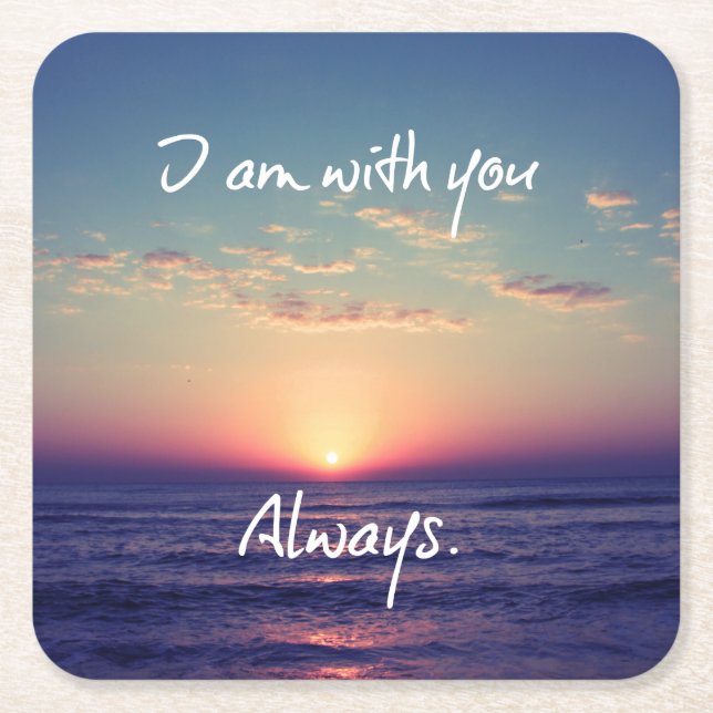 I am with you Always Bible Verse Square Paper Coaster (Front)