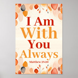 I am with you always Boho Christian Wall Art Print