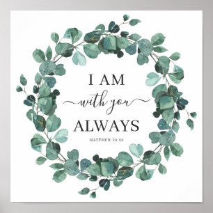 I Am With You Always Christian Verse Rustic Poster