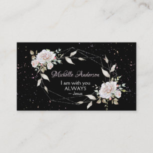 I am with you always ~Jesus Words Geometric Floral Business Card