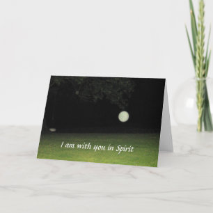 "I am with you in Spirit" Card