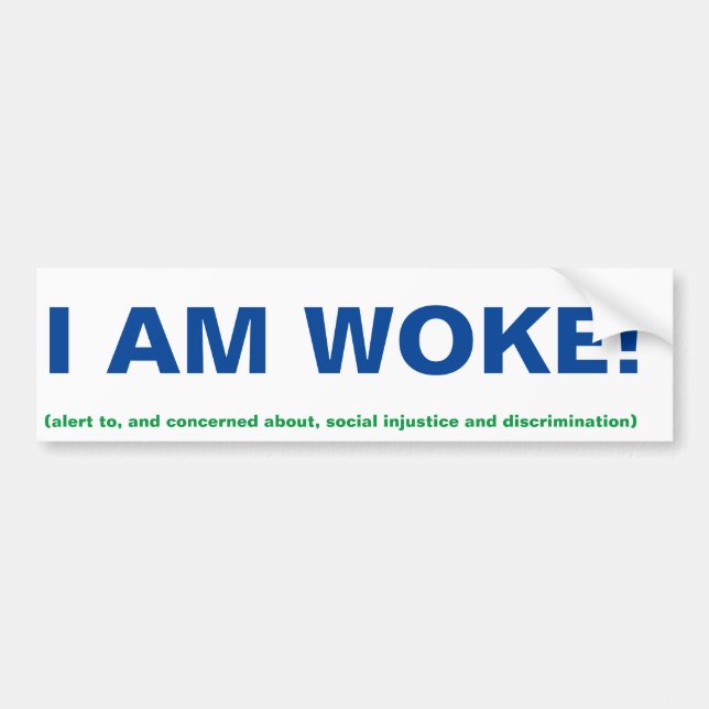I am Woke Bumper Sticker (Front)