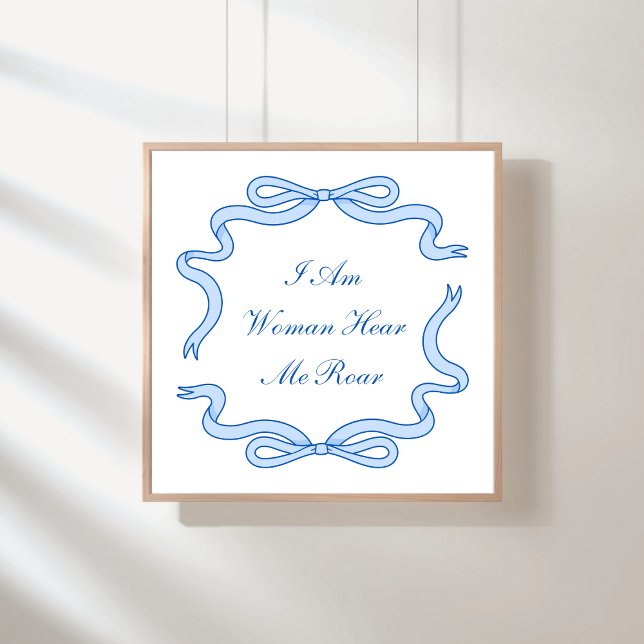 I Am Woman Here Me Blue Poster (Creator Uploaded)