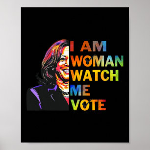 I Am Woman Watch Me Kamala Harris Waltz 24 Madam P Poster