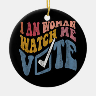 I Am Woman Watch Me Vote 2024 Blue Wave Vote Ceramic Tree Decoration