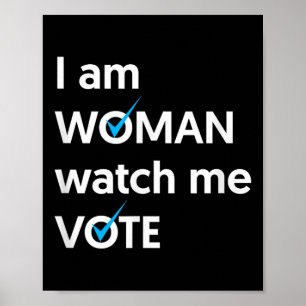 I Am Woman Watch Me Vote 2024 Blue Wave Vote Poster