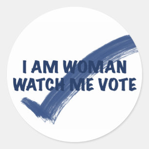 I Am Woman Watch Me Vote Classic Round Stickers