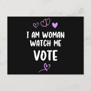 I Am Woman Watch Me Vote Postcard