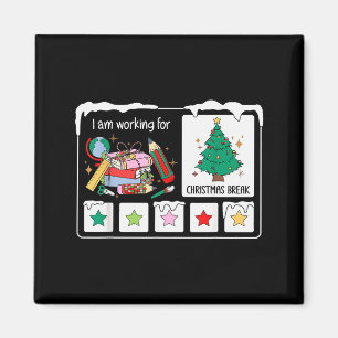 I Am Working For Christmas Break 5 Stars Xmas Tree Magnet