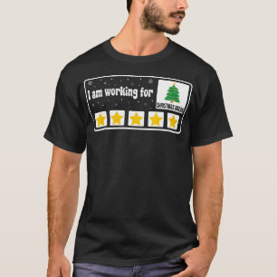 I Am Working For Christmas Break Funny Teacher Chr T-Shirt