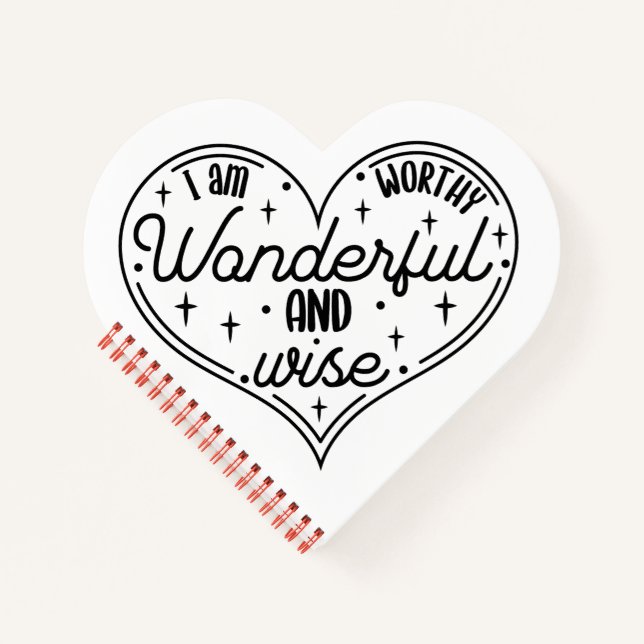 I am worthy wonderful and wise notebook (Front)