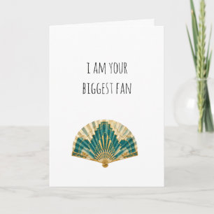 I am your biggest fan uplifting card