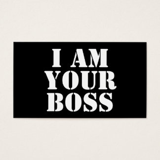 I Am Your Boss. Custom