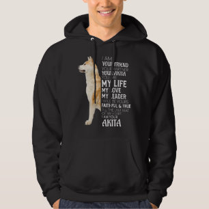 I Am Your Friend Your Partner Your Akita Dog Mum D Hoodie