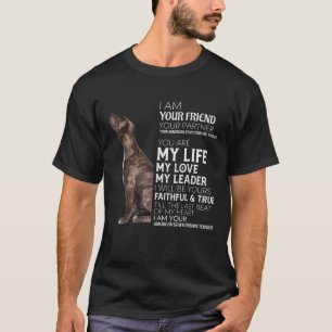 I Am Your Friend Your Partner Your AmStaff Dog Mum T-Shirt