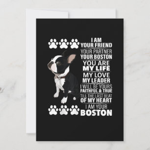 I Am Your Friend Your Partner Your Boston Terrier Announcement