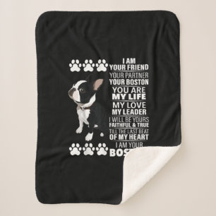 I Am Your Friend Your Partner Your Boston Terrier Sherpa Blanket