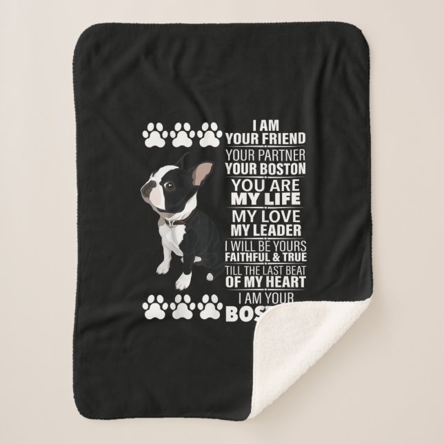 I Am Your Friend Your Partner Your Boston Terrier Sherpa Blanket (Front)