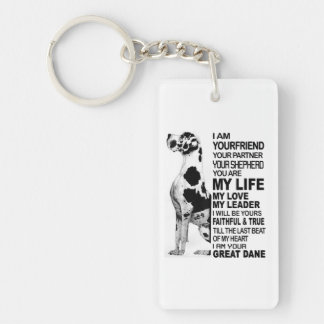 I am your friend your partner your dog Great Dane Key Ring