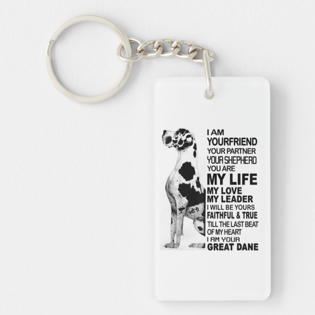 I am your friend your partner your dog Great Dane  Key Ring (Front)