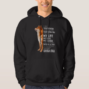 I Am Your Friend Your Partner Your Shiba Inu Dog M Hoodie