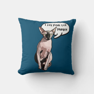 I Am Your God, Human for Every Sphynx Cat Lover Cushion