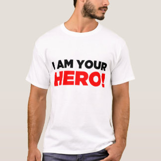 "I am your HERO!" Shirt - Light