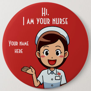 I am Your Nurse Colossal, 6 Inch Round Button