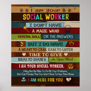 I Am Your Social Worker Inspirational Poster